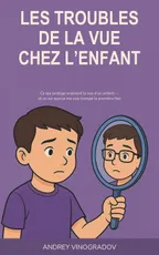 Couverture de « Les troubles de la vue chez l'enfant », deuxième édition
